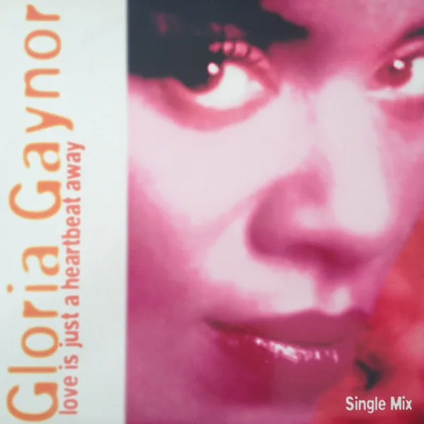 Capa de Gloria Gaynor — Love Is Just A Heartbeat Away