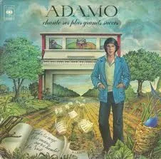 Capa de Adamo — Adamo Chante Ses Plus Grands Succès