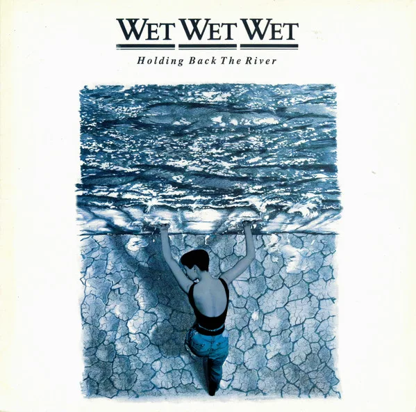 Capa de Wet Wet Wet — Holding Back The River