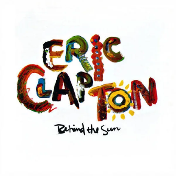 Capa de Eric Clapton — Behind The Sun