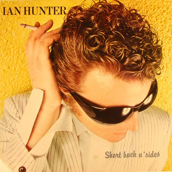 Capa de Ian Hunter — Short Back N' Sides