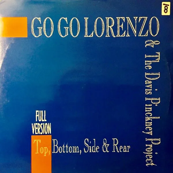 Capa de Go Go Lorenzo & The Davis Pinckney Project — Top, Bottom, Side & Rear