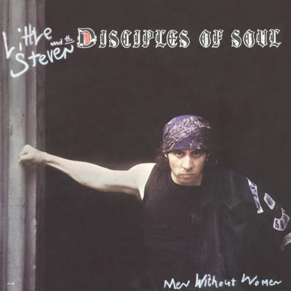 Capa de Little Steven And The Disciples Of Soul — Men Without Women