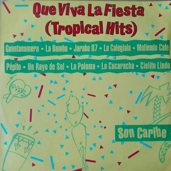 Capa de Son Caribe — Que Viva La Fiesta (Tropical Hits)