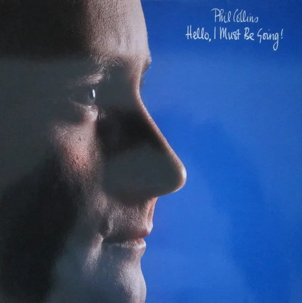 Capa de Phil Collins — Hello, I Must Be Going!