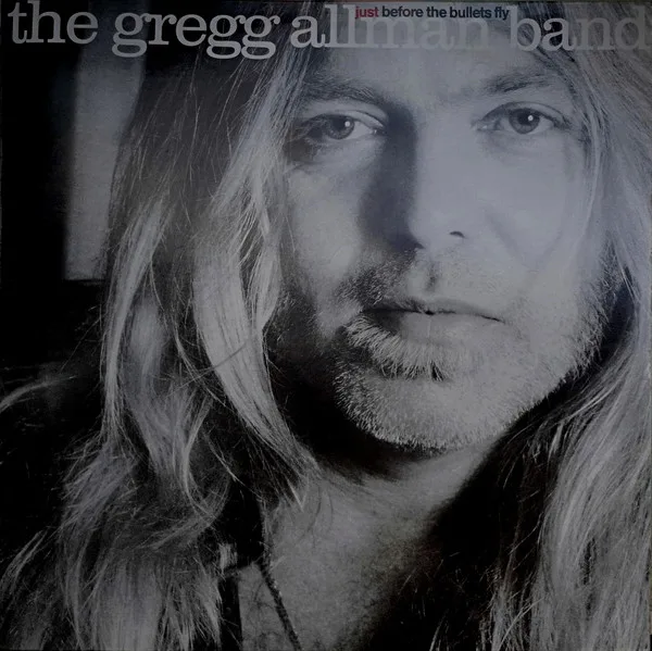 Capa de The Gregg Allman Band — Just Before The Bullets Fly