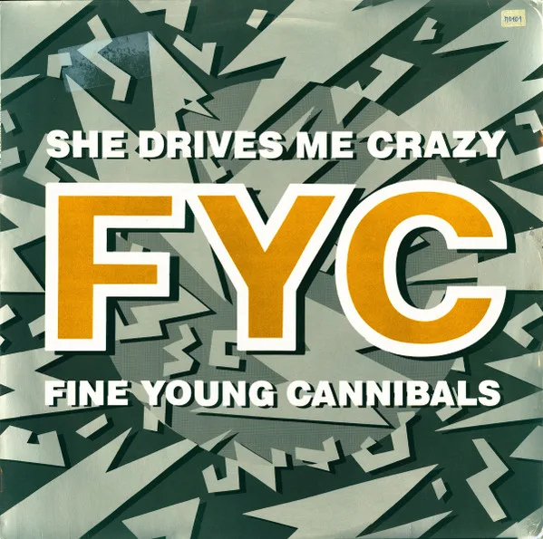 Capa de Fine Young Cannibals — She Drives Me Crazy