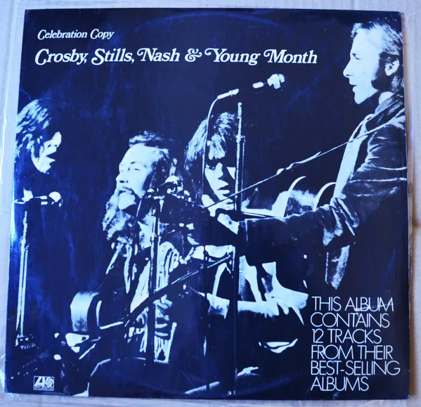 Capa de Crosby, Stills, Nash & Young — Crosby, Stills, Nash & Young Month Celebration Copy