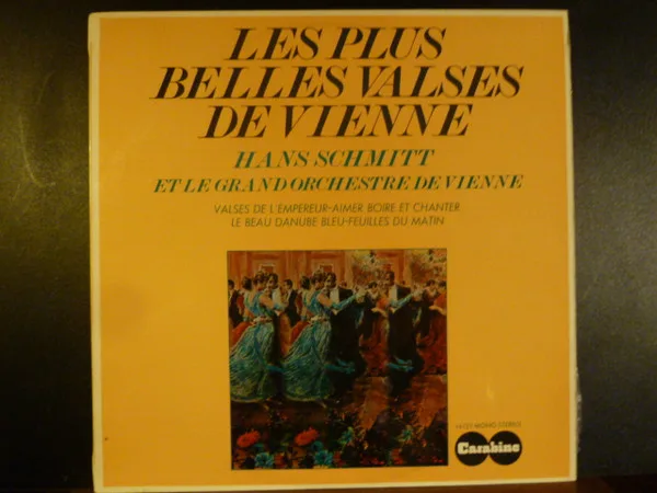Capa de Hans Schmitt* et le  Grand Orchestre De Vienne* — Les Plus Belles Valses De Vienne