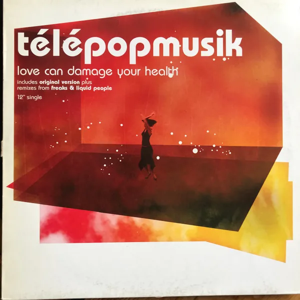 Capa de Télépopmusik — Love Can Damage Your Health