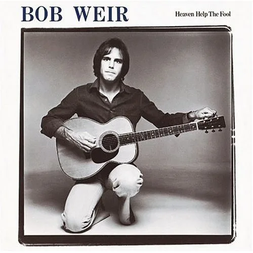 Capa de Bob Weir — Heaven Help The Fool