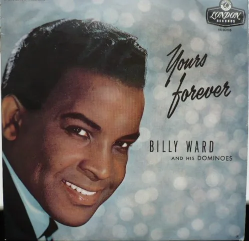 Capa de Billy Ward And His Dominoes — Yours Forever