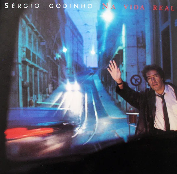 Capa de Sérgio Godinho — Na Vida Real