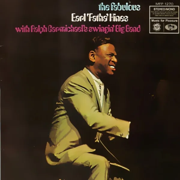 Capa de Earl 'Fatha' Hines* With Ralph Carmichael's Swingin' Big Band — The Fabulous Earl 'Fatha' Hines With Ralph Carmichael's Swingin' Big Band