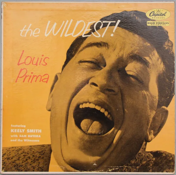 Capa de Louis Prima Featuring Keely Smith With Sam Butera And The Witnesses — The Wildest!