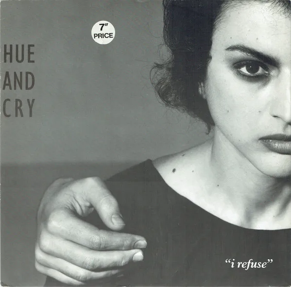 Capa de Hue And Cry* — I Refuse