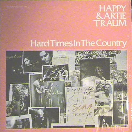 Capa de Happy And Artie Traum — Hard Times In The Country