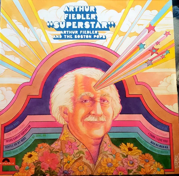 Capa de Arthur Fiedler And The Boston Pops* — Arthur Fiedler Superstar