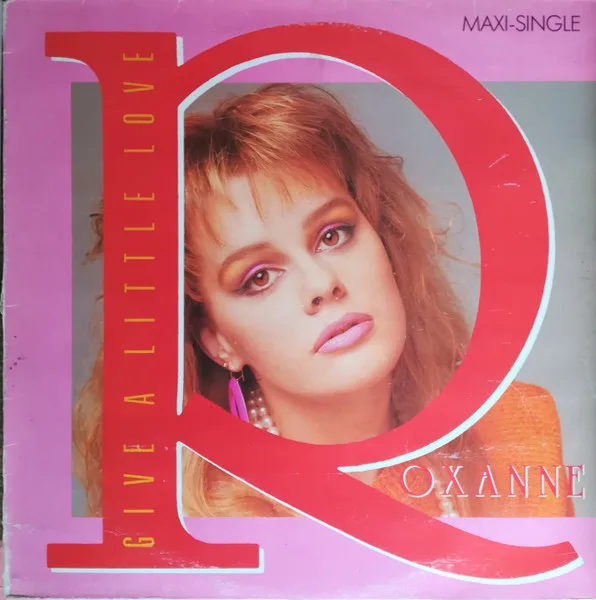 Capa de Roxanne  — Give A Little Love