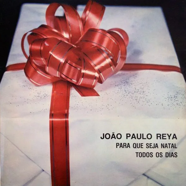 Capa de Joao Paulo Reya — Para Que Seja Natal Todos Os Dias