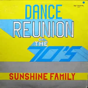 Capa de Sunshine Family — Dance Reunion Of The 70's