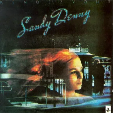 Capa de Sandy Denny — Rendezvous