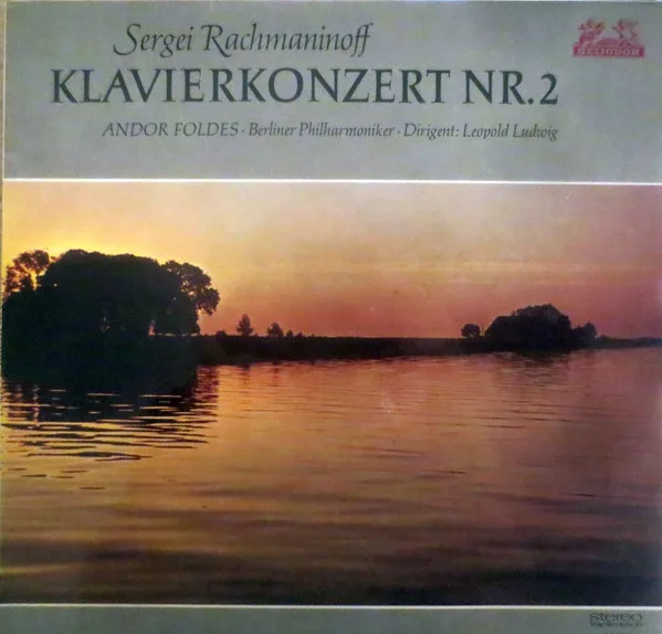 Capa de Sergei Rachmaninoff*, Andor Foldes · Berliner Philharmoniker · Dirigent: Leopold Ludwig — Klavierkonzert Nr. 2