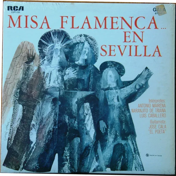 Capa de Antonio Mairena, Naranjito De Triana, Luis Caballero (3), Jose Cala "El Poeta"* — Misa Flamenca En Sevilla 