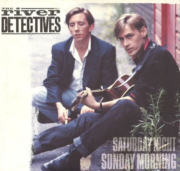 Capa de The River Detectives — Saturday Night Sunday Morning