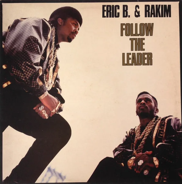 Capa de Eric B. & Rakim — Follow The Leader