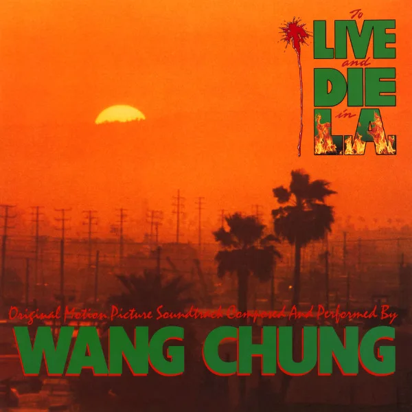 Capa de Wang Chung — To Live And Die In L.A.