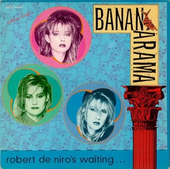 Capa de Bananarama — Robert De Niro's Waiting...