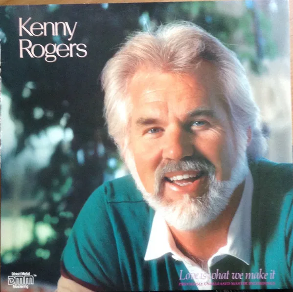 Capa de Kenny Rogers — Love Is What We Make It
