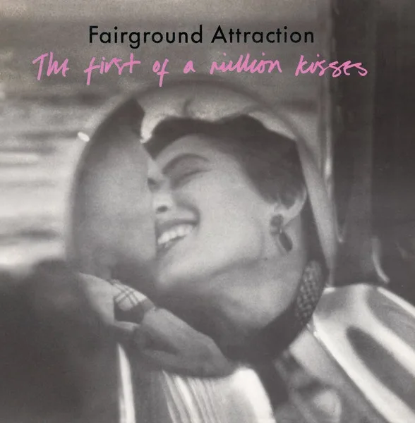Capa de Fairground Attraction — The First Of A Million Kisses
