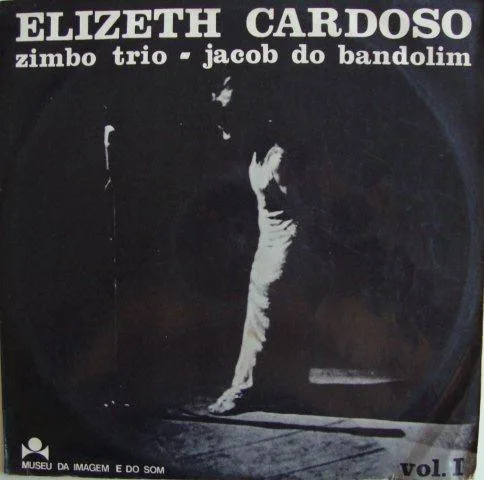 Capa de Elizeth Cardoso & Zimbo Trio & Jacob Do Bandolim — Vol. 1
