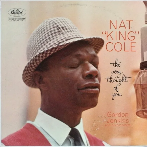 Capa de Nat "King" Cole*, Gordon Jenkins And His Orchestra — The Very Thought Of You