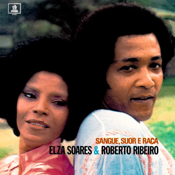 Capa de Elza Soares & Roberto Ribeiro — Sangue, Suor e Raça