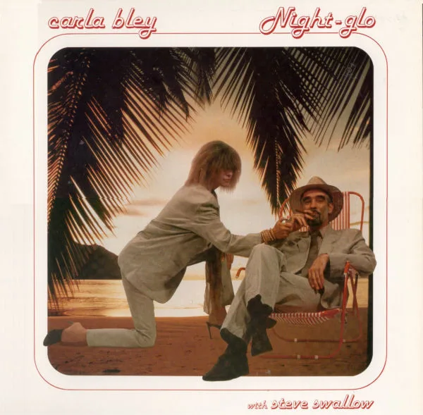 Capa de Carla Bley with Steve Swallow — Night-glo
