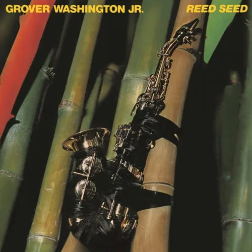 Capa de Grover Washington, Jr. — Reed Seed