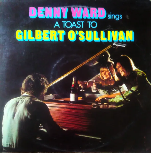 Capa de Denny Ward — Denny Ward Sings A Toast To Gilbert O'Sullivan
