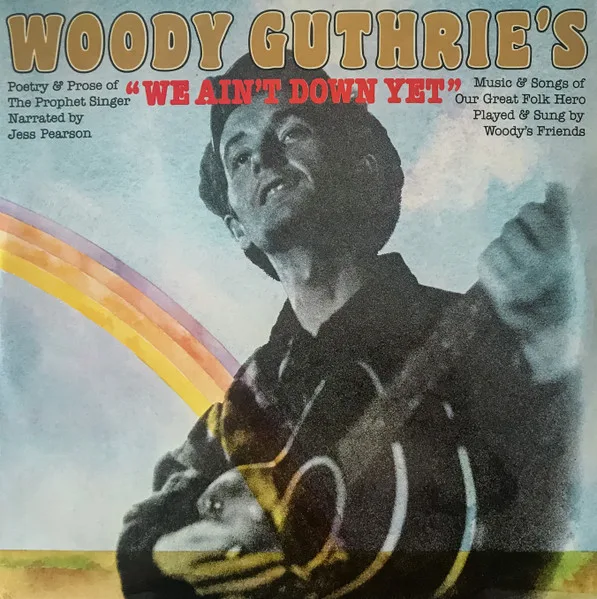 Capa de Jess Pearson — Woody Guthrie's "We Ain't Down Yet'