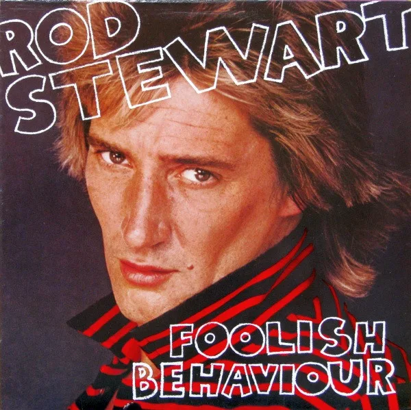 Capa de Rod Stewart — Foolish Behaviour