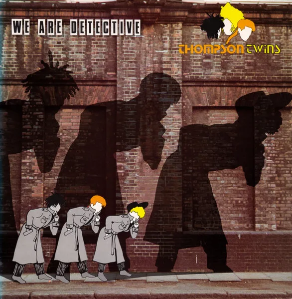 Capa de Thompson Twins — We Are Detective