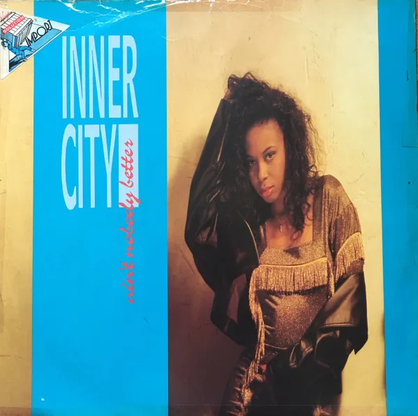 Capa de Inner City — Ain't Nobody Better