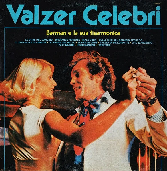 Capa de Batman E La Sua Fisarmonica* — Valzer Celebri