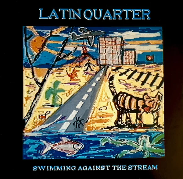 Capa de Latin Quarter — Swimming Against The Stream