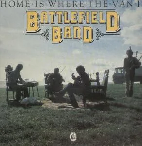 Capa de Battlefield Band — Home Is Where The Van Is