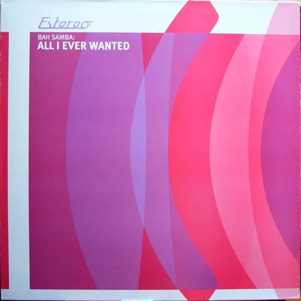 Capa de Bah Samba — All I Ever Wanted