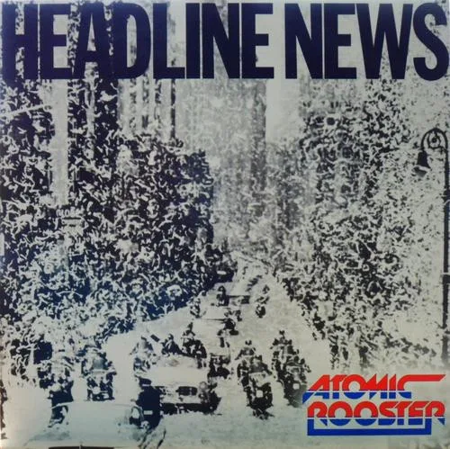 Capa de Atomic Rooster — Headline News