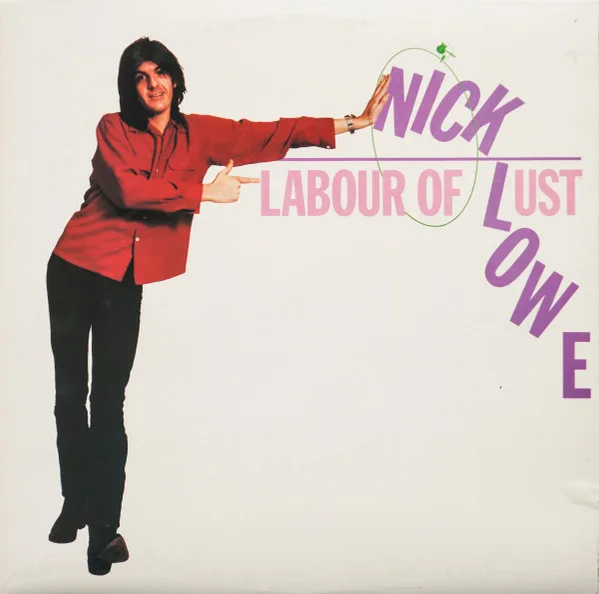 Capa de Nick Lowe — Labour Of Lust
